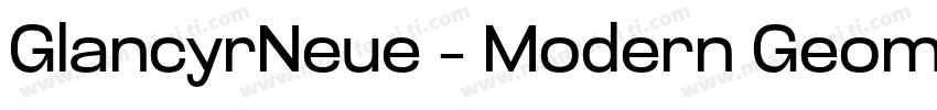 GlancyrNeue – Modern Geometric Indu字体转换